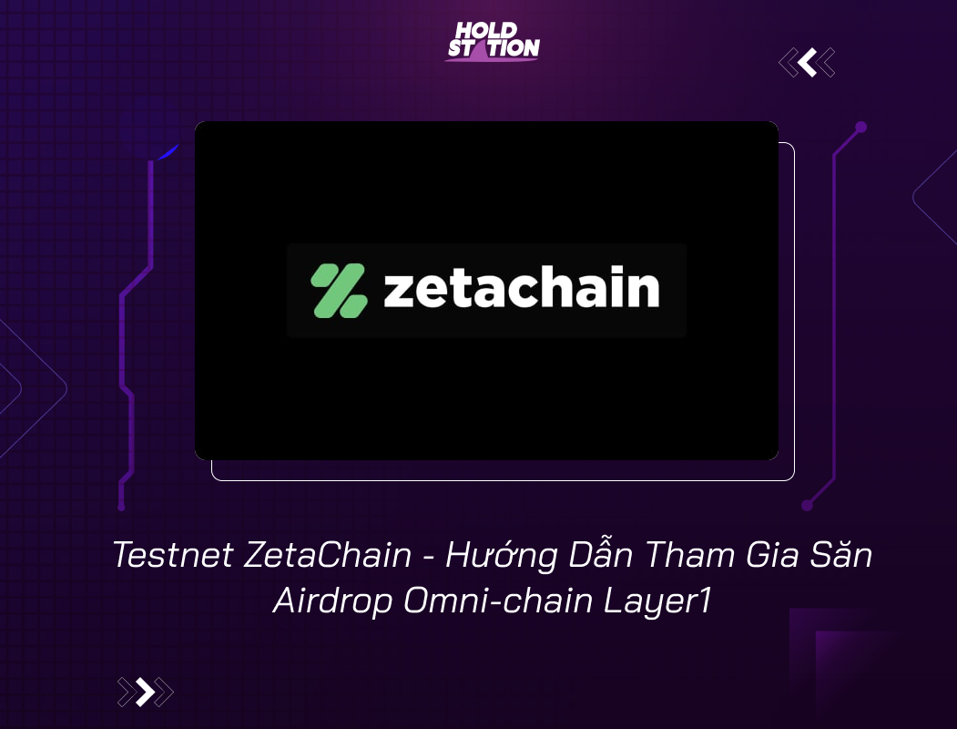 Testnet Zetachain H Ng D N Tham Gia S N Airdrop Omni Chain Layer