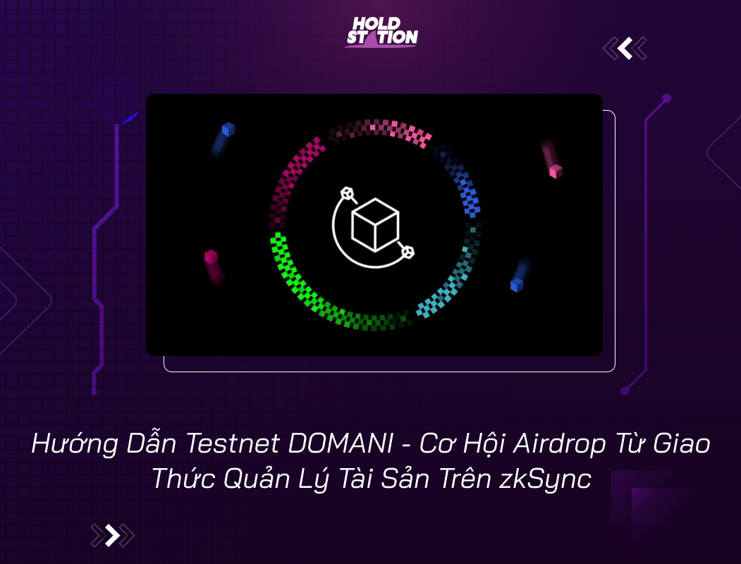 Hướng Dẫn Testnet DOMANI Cơ Hội Airdrop Từ Giao Thức Quản Lý Tài Sản